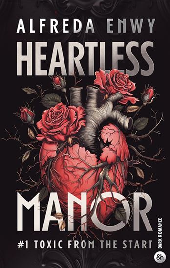 Heartless manor T.01 Toxic from manor - ALFREDA ENWY