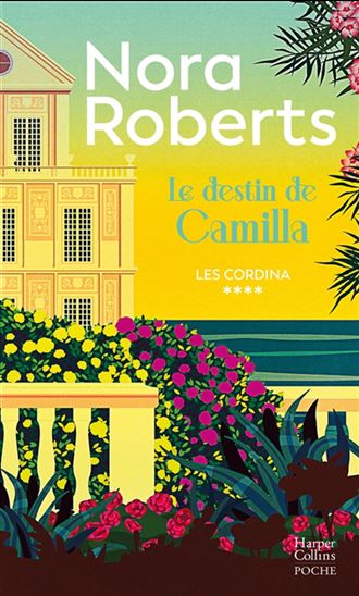 Les Cordina T.04 Le destin de camilla - NORA ROBERTS
