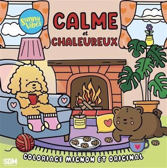 Calme et chaleureux : coloriage mignon et original - COLLECTIF