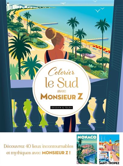 Colorier le sud avec monsieur Z - MONSIEUR Z