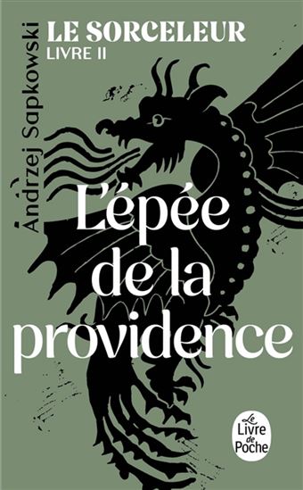 L&#39;Épée de la providence #02 - ANDRZEJ SAPKOWSKI
