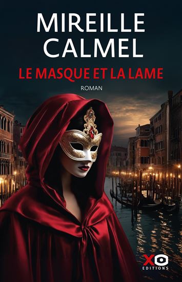 Le masque et la lame - MIREILLE CALMEL