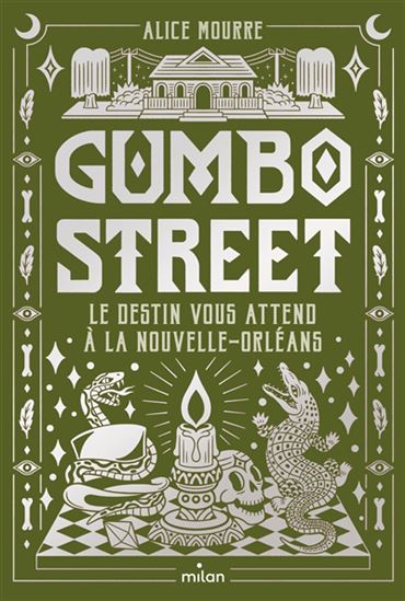Gumbo Street : le destin vous attend à La Nouvelle-Orléans - ALICE MOURRE - BENE ROHLMANN