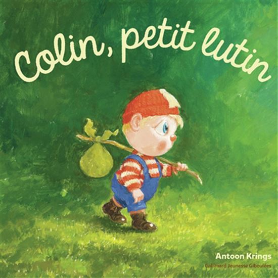Colin, petit lutin - ANTOON KRINGS