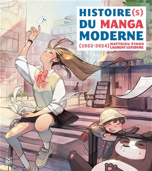 Histoire(s) du manga moderne : 1952-2022 N. éd. - MATTHIEU PINON - LAURENT LEFEBVRE