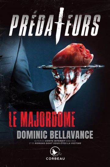 Le Majordome - DOMINIC BELLAVANCE