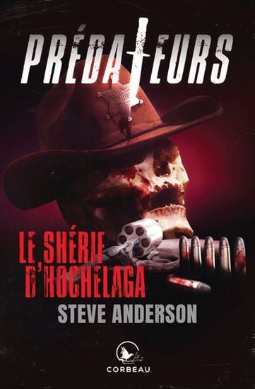 Le Shérif d&#39;Hochelaga - STEVE ANDERSON