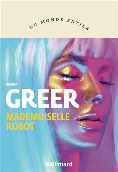 Mademoiselle Robot - SIERRA GREER