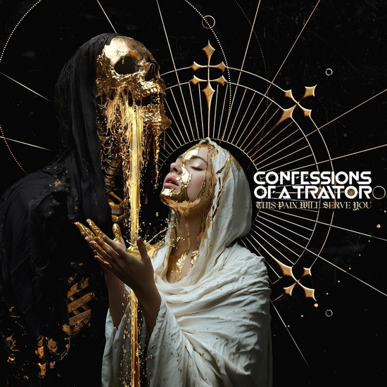 This Pain Will Serve You - CONFESSIONS OF A TRAITOR