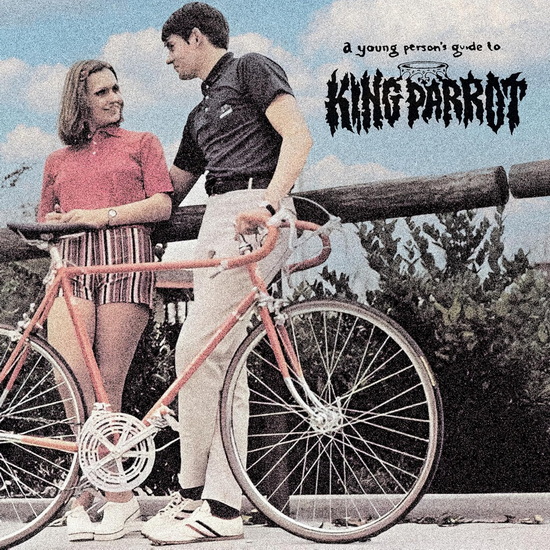 A Young Person'S Guide To - KING PARROT