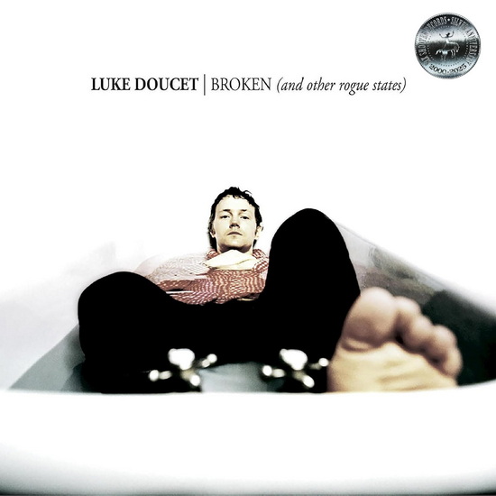 Broken (And Other Rogue States)(Vinyle) - LUKE DOUCET