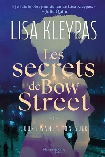 Les Secrets de Bow Street T.01 Courtisane d&#39;un soir - LISA KLEYPAS