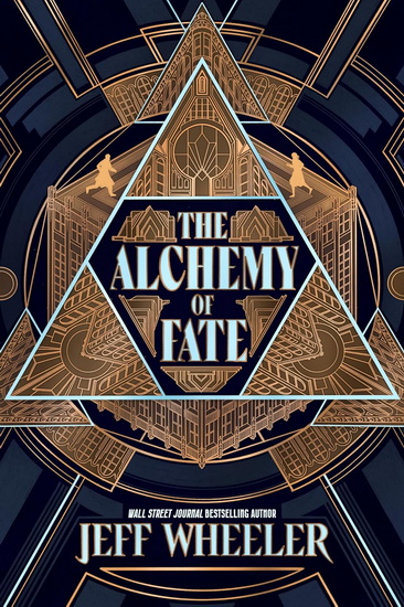 The Alchemy of Fate - JEFF WHEELER