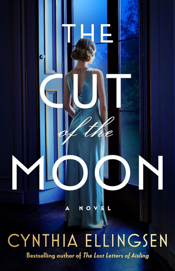 The Cut of the Moon - CYNTHIA ELLINGSEN