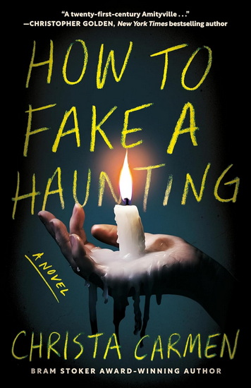 How To Fake A Haunting - CHRISTA CARMEN