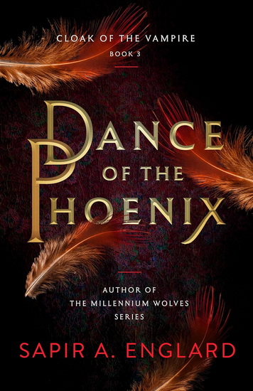 Dance of the Phoenix - SAPIR A. ENGLARD