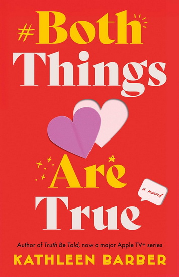 Both Things Are True - KATHLEEN BARBER