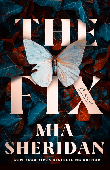 The Fix - MIA SHERIDAN