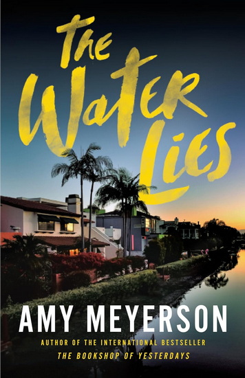The Water Lies - AMY MEYERSON