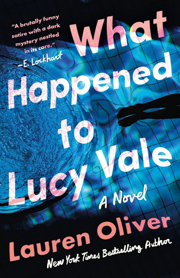 What Happened to Lucy Vale - LAUREN OLIVER