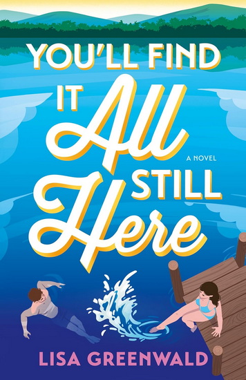 You&#39;ll Find It All Still Here - LISA GREENWALD
