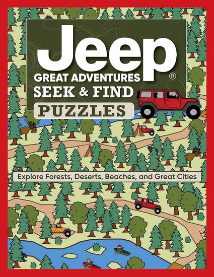 Jeep® Great Adventures Seek & Find Puzzles: Explore Forests, Deserts, Beaches, and Great Cities - D. L. MILLER