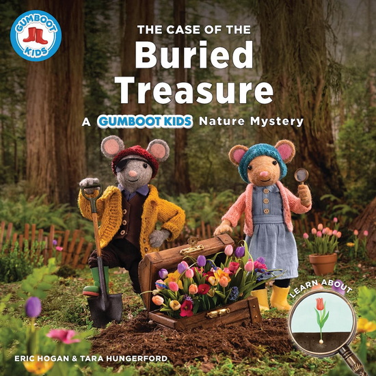 The Case of the Buried Treasure: A Gumboot Kids Nature Mystery - ERIC HOGAN - TARA HUNGERFORD