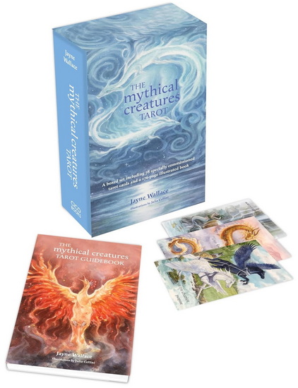 The Mythical Creatures Tarot: A boxed set including 78 specially commissioned tarot cards and a 176-page illustrated book - JAYNE WALLACE
