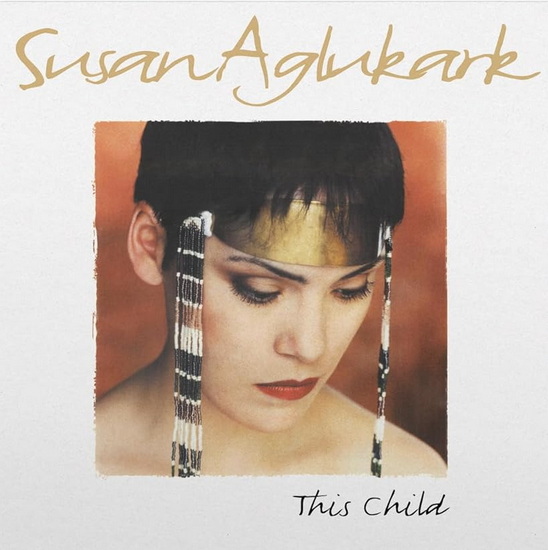 This Child (Vinyle) - SUSAN AGLUKARK