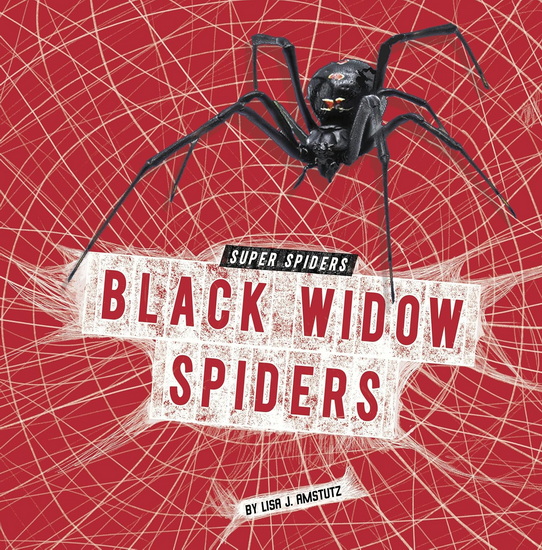 Black Widow Spiders - LISA J AMSTUTZ