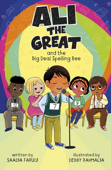 Ali the Great and the Big Deal Spelling Bee - SAADIA FARUQI