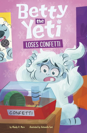 Betty the Yeti Loses Confetti - ANTONELLA FANT