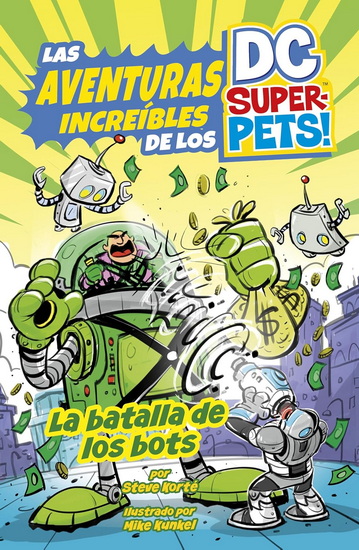La batalla de los bots - STEVE KORTÉ