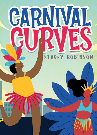 Carnival Curves - STACEY ROBINSON