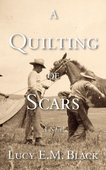 A Quilting of Scars - LUCY BLACK