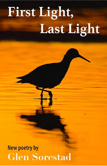 First Light, Last Light - GLEN SORESTAD