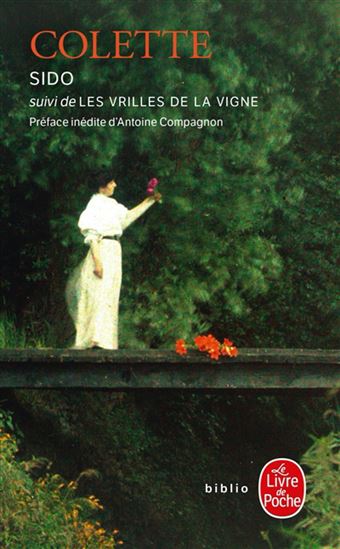 Sido suivi de Les vrilles de la vigne N. éd. - COLETTE