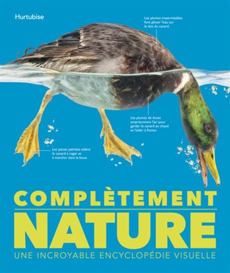 Complètement nature : Une incroyable encyclopédie visuelle - COLLECTIF