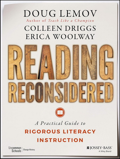 Reading Reconsidered: A Practical Guide to Rigorous Literacy Instruction - DOUG LEMOV & AL