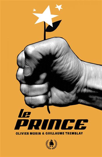 Le Prince - OLIVIER MORIN - GUILLAUME TREMBLAY