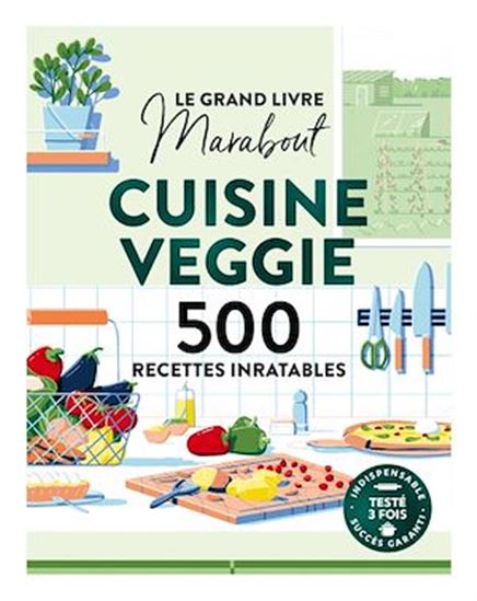 Le Grand livre Marabout de la Cuisine veggie - COLLECTIF
