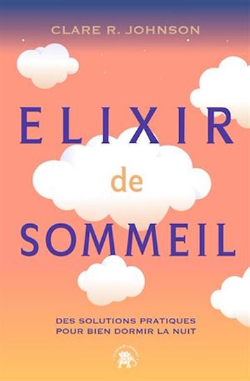 Elixir de sommeil - CLARE R JOHNSON