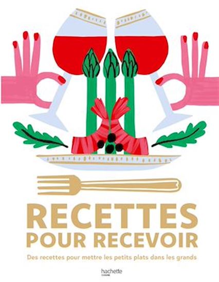 Recettes pour recevoir - COLLECTIF