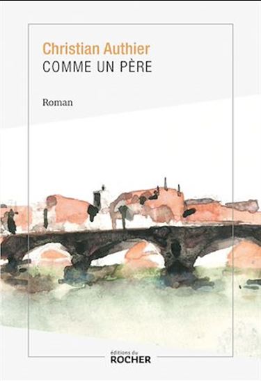 Comme un père - CHRISTIAN AUTHIER