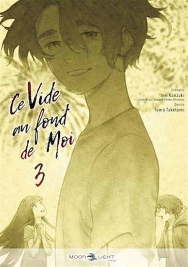 Ce vide au fond de moi T03 - IORI KANZAKI - TOMO TAKETOMI