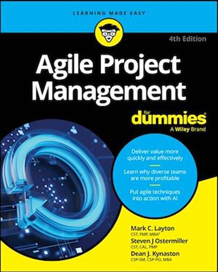 Agile Project Management For Dummies, 4e - MARK C LAYTON - STEVEN J OSTERMILLER