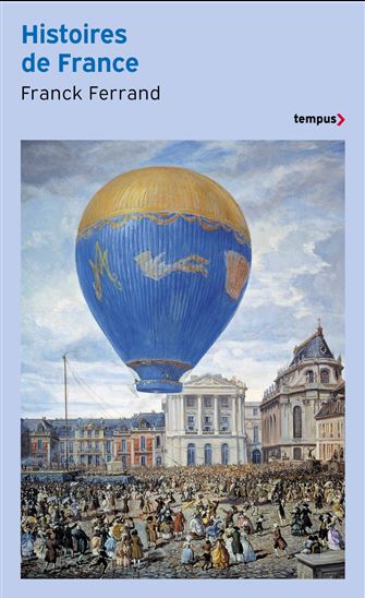 Histoires de France - FRANCK FERRAND