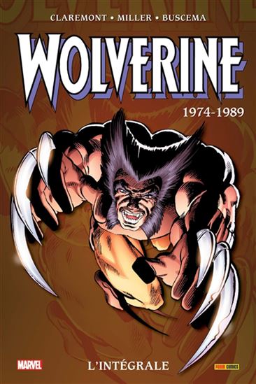 Wolverine : intégrale T.01 (1974-1989) N. éd. - CHRISTOPHER CLAREMONT & AL
