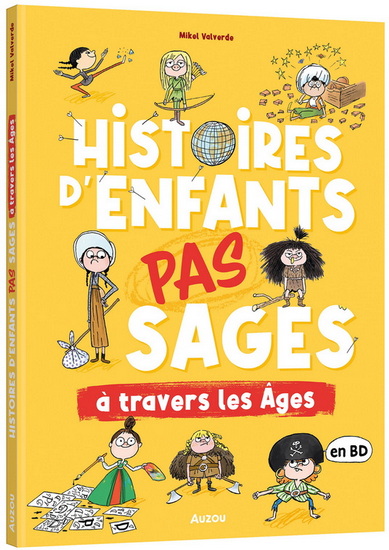 Histoires d&#39;enfants pas sages à travers les âges - MIKEL VALVERDE TEJEDOR