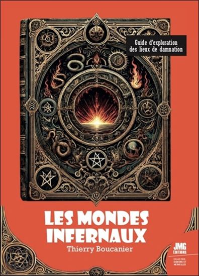 Les Mondes infernaux - THIERRY BOUCANIER